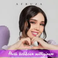 Afruza - Xush kelibsan mittiginam