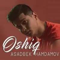 Asadbek Hamdamov - Oshiq