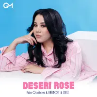 Aziza Qobilova - Desert Rose (KASIMOFF, Dieez)