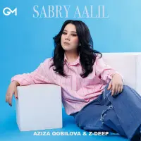 Aziza Qobilova - Sabry Aalil (Z-DEEP)