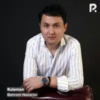 Bahrom Nazarov - Kulaman