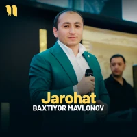 Baxtiyor Mavlonov - Jarohat