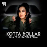 Dilafruz Hayitmetova - Kotta bollar