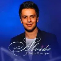 Farrux Xamrayev - Alvido