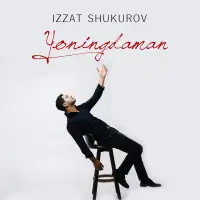 Izzat Shukurov - Yoningdaman