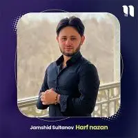 Jamshid Sultanov - Harf Nazan Nazan