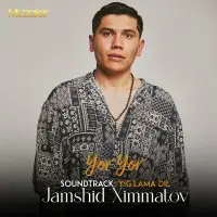 Jamshid Ximmatov - Yor Yor (Yig`lama Dil) Soundtrack