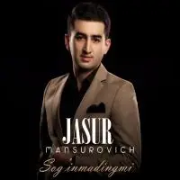 Jasur Mansurovich - Sog’inmadingmi