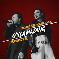 Konsta & Munisa Rizayeva - O'ylamading