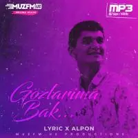 Lyric & AlpoN - Go’zlarima Bak