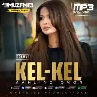 Mahliyo Omon - Kel-kel