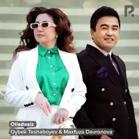 Maxfuza Davronova & Oybek Teshaboyev - Olisdasiz