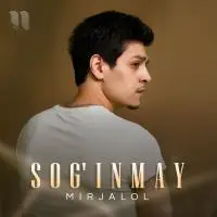 Mirjalol - Sog’inmay