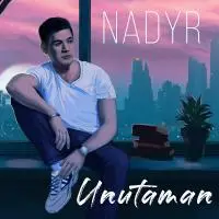 Nadyr - Unutaman