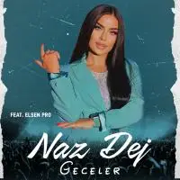 Naz Dej - Geceler (feat. Elsen Pro)