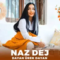 Naz Dej - Dayan Ürek Dayan