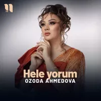 Ozoda Ahmedov - Hele yorum