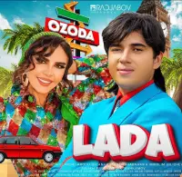 Ozoda Nursaidova - LADA