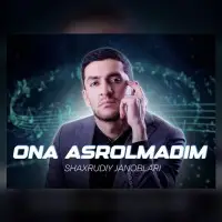 Shaxrudiy Janoblari - Ona asrolmadim seni dardlardan