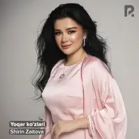 Shirin - Yoqar ko'zlari