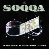 Shokir & Shaxriyor & Daler Ametist & Jaydario - SOQQA