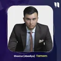 Shoxruz Abadiya - Tamom