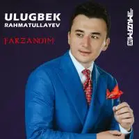 Ulug'bek Rahmatullayev - Farzandim