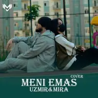 Uzmir & Mira - Meni Emas (Cover)