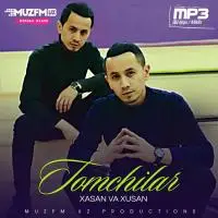 Xasan & Xusan - Tomchilar