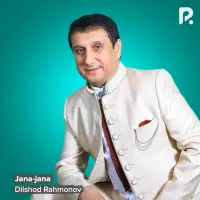 Dilshod Rahmonov - Jana-jana