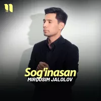 Mirqosim Jalolov - Sog'inasan