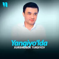 Xurshidbek Turdiyev - Yangiyo'lda