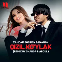 Xamdam Sobirov & Rayhon - Qizil ko’ylak (remix by Sharof & Abdul)